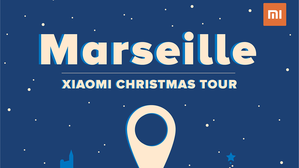 Lire la suite à propos de l’article Prochaine étape du #XiaomiChristmasTour : Marseille ! Inscrivez-vous !