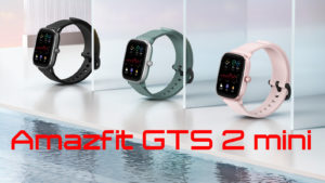 Lire la suite à propos de l’article GTS 2 mini : Amazfit dévoile sa nouvelle montre connectée