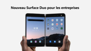Lire la suite à propos de l’article Microsoft Surface Duo : bientôt disponible en France