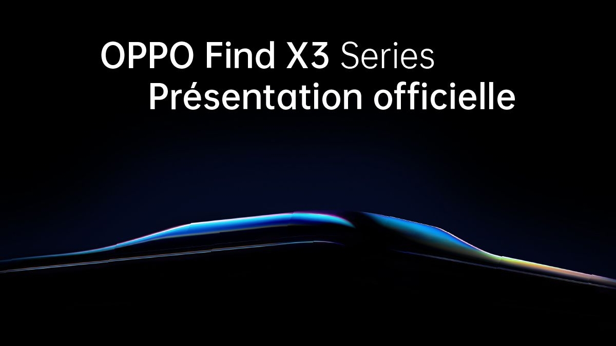 Lire la suite à propos de l’article OPPO Find X3 Series : comment suivre le lancement en direct