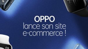 Lire la suite à propos de l’article OPPO France lance son site e-commerce