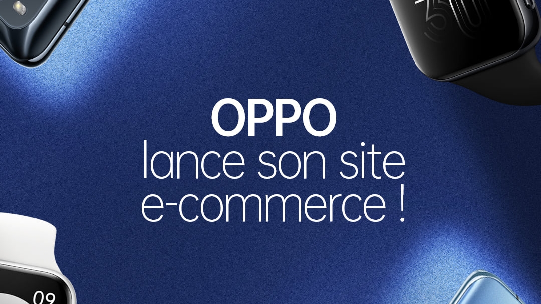 You are currently viewing OPPO France lance son site e-commerce