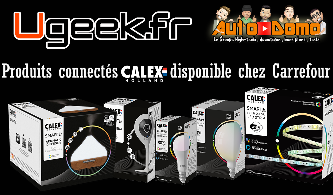 You are currently viewing Des produits connectés Calex disponible chez Carrefour
