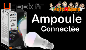Lire la suite à propos de l’article Ampoule Calex e27 connectée , l’ampoule wifi  pas cher disponible chez Carrefour