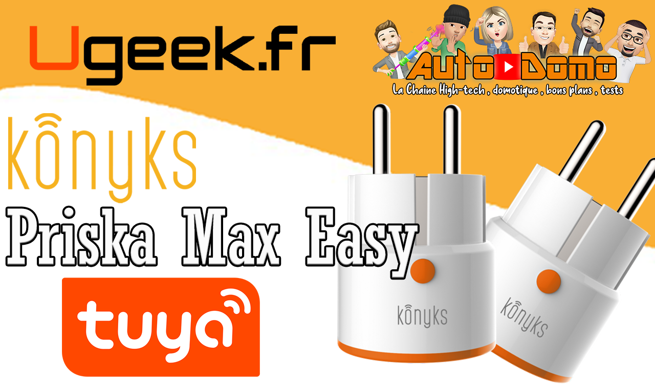 You are currently viewing Konyks Priska Max Easy FR, la prise wifi mais pas que !