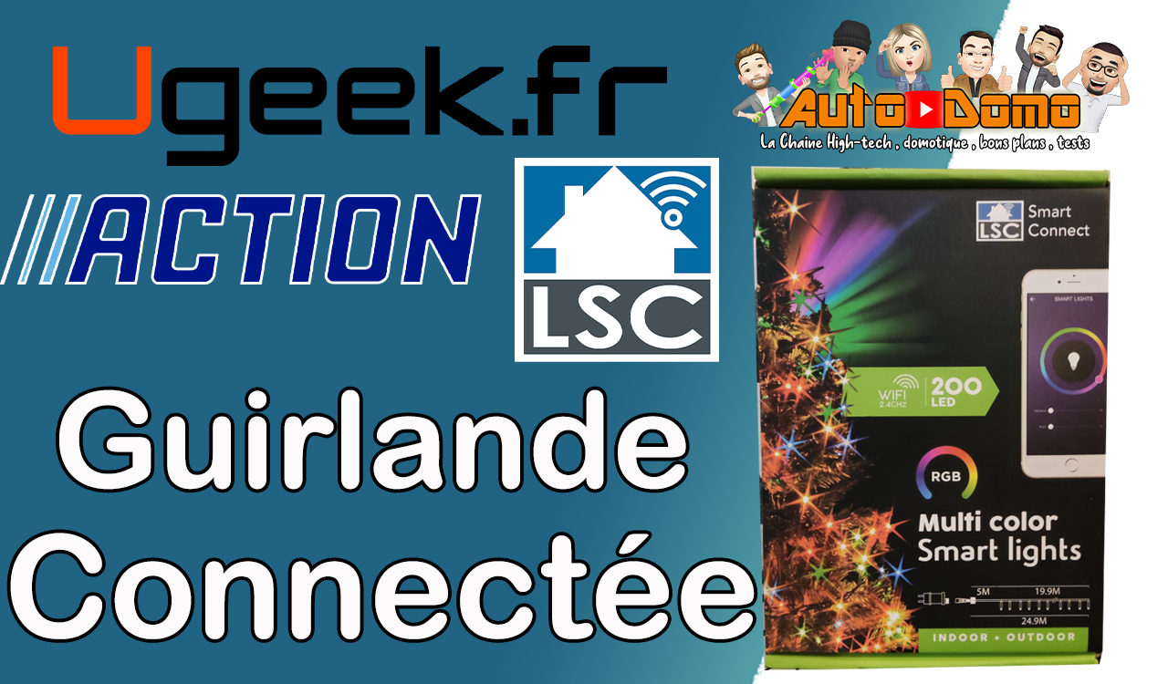 Guirlande connectée pour Noël : LSC SMART CONNECT disponible dans les  magasins ACTION - Ugeek