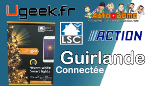 Lire la suite à propos de l’article Les guirlandes connectées LSC Smart Connect en promo dans le catalogue Action